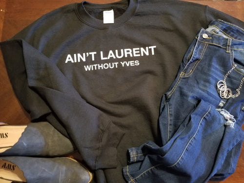 Ain't Laurent Without Yves